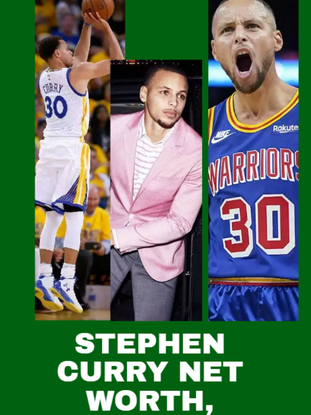 STEPHEN CURRY NET WORTH