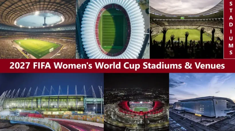 2027 FIFA Women's World Cup Stadiums & Venues