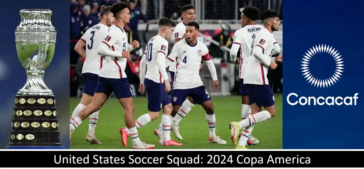 United States Squad 2024 COPA America Captain Coach Forwards