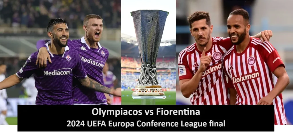 2024 UEFA Europa Conference League final Olympiacos vs Fiorentina