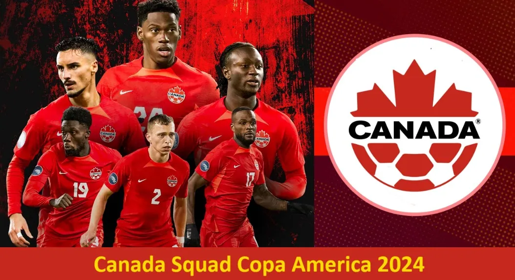 Canada Squad Copa America 2024