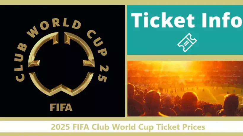 2025 FIFA Club World Cup Ticket Prices