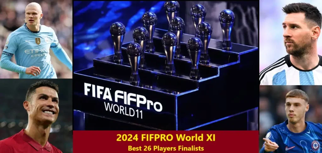 2024 FIFPRO World XI Best 26 Players Finalists 2024 FIFPRO World XI: Best 26 Players Finalists