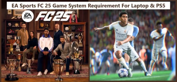 EA Sports FC 25 Game System Requirement For Laptop PS5 EA Sports FC 25 Game System Requirement For Laptop & PS5