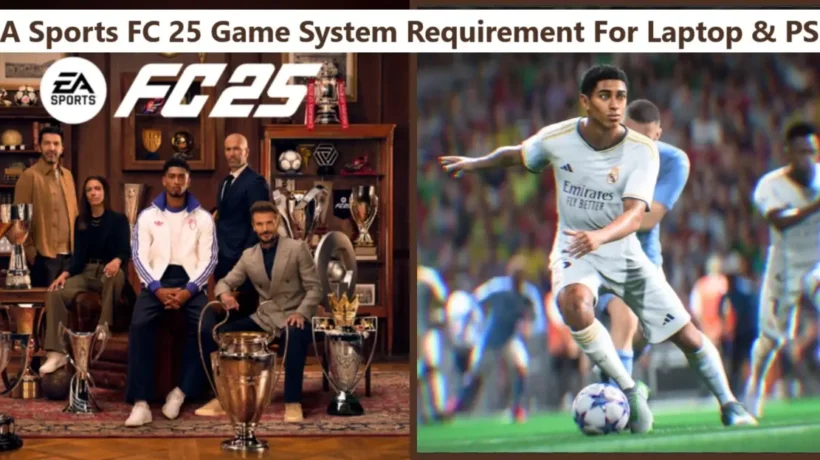 EA Sports FC 25 Game System Requirement For Laptop PS5 EA Sports FC 25 Game System Requirement For Laptop & PS5