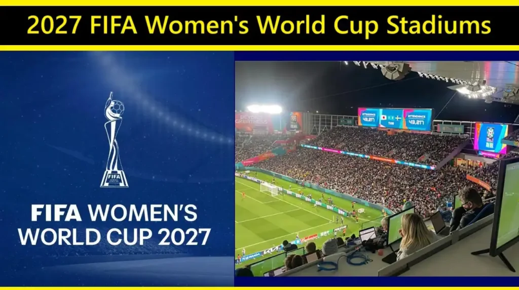 2027 FIFA Women's World Cup Stadiums