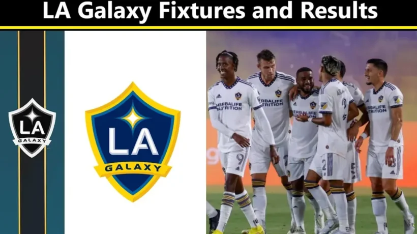 LA Galaxy Fixtures and Results