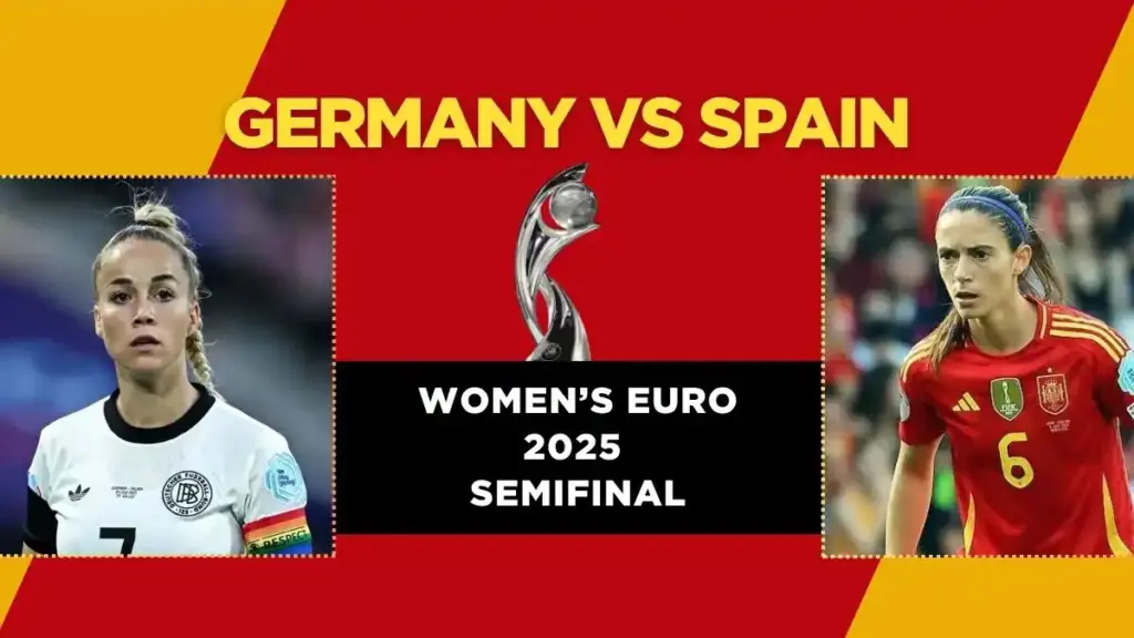 Germany vs Spain Women's Euro 2025 semifinal Preview & Prediction