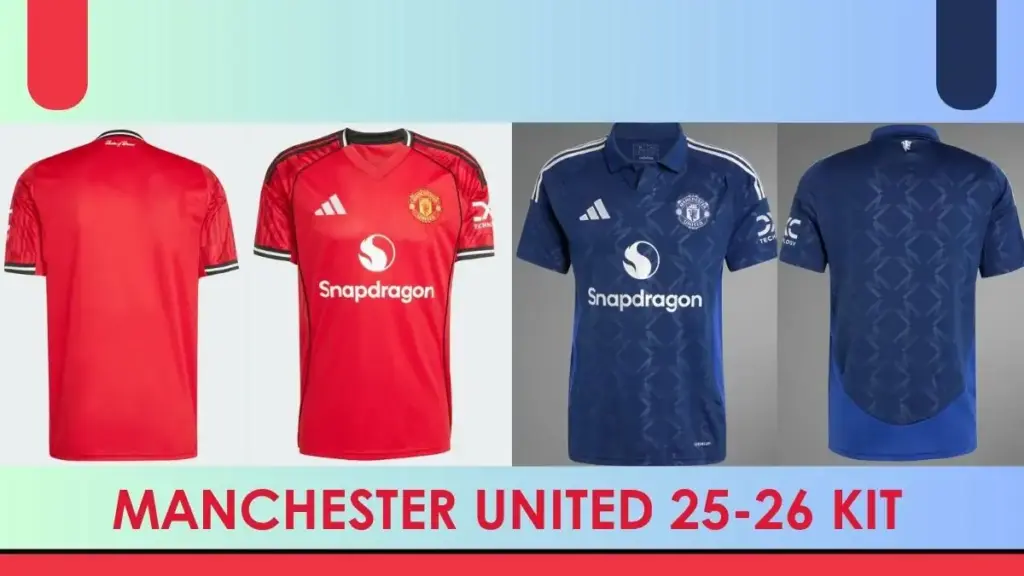 Manchester United 25-26 Home Kit and Away kit in Football match